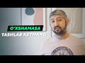 O'xshamasa tashlab ketmang| Bobir Akilkhanov