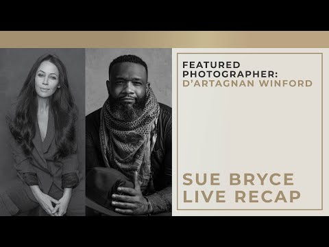 LIVE Highlights: Sue Bryce with Featured Photographer D’artagnan Winford | The Portrait System