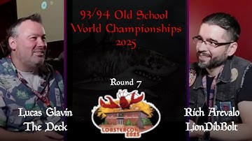 [Old School] The Deck vs LionDibBolt - Round 7 - 93/94 OS World Champs 2025 at Lobstercon