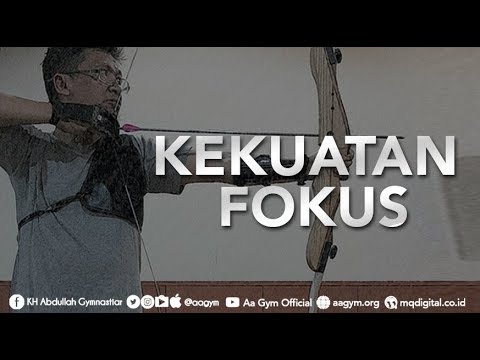CERAMAH Aa Gym Terbaru AA GYM VIDEO KAJIAN MQ PAGI " KEKUATAN FOKUS" CERAMAH Aa Gym Terbaru AA GYM VIDEO KAJIAN MQ PAGI " KEKUATAN FOKUS"