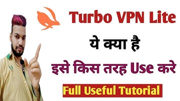 Turbo VPN Lite Kya hai | इसे किस तरह Use करे | how to use turbo vpn lite | Turbo Vpn lite app