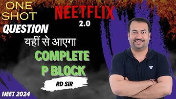 P BLOCK | One Shot | NEETFLIX 2.0 | NEET 2024 | RD Sir | Kota Pulse by Unacademy