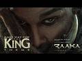 Make Way For The King RAAKA  - Theme The Song That's Breaking The Internet  | #RAAKA | Allu Arjun