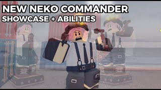 NEKO COMMANDER RE-WORK SHOWCASE + ABILITIES | TDS