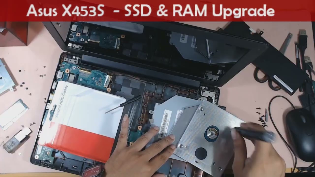 💻Asus X453S - SSD Upgrade, RAM Upgrade, HDD Caddy Installation