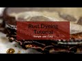 Rust Dyeing Tutorial-Quick and Easy