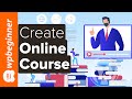 How to Create an Online Course with WordPress (Step by Step)