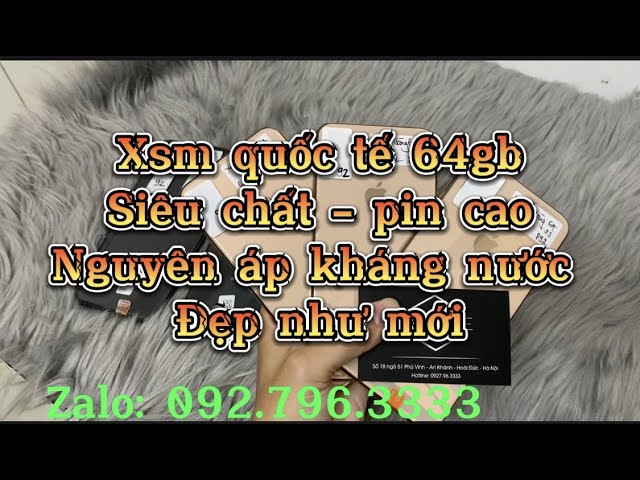 Xs max quốc tế 64GB Siêu Siêu Chất - Đẹp như mới - Pin zin siêu cao 25/8/2022