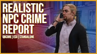 Realistic NPC Crime Report | FIVEM Scripts | PrimeDev | ESX   QBCore   Standalone