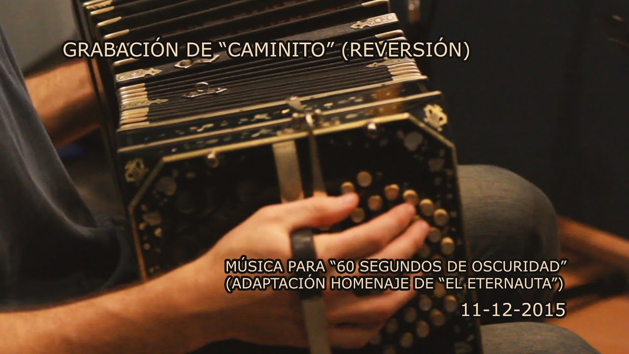 60 Segundos de Oscuridad - Making of OST "Caminito"