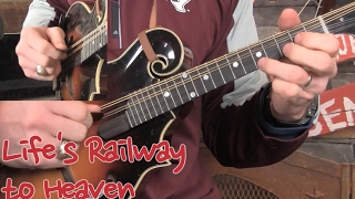 Life's Railway to Heaven– HOT Mandolin Solo! chords