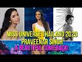 Praveenar singh  miss universe thailand 2020  comeback queen  will she make it this time