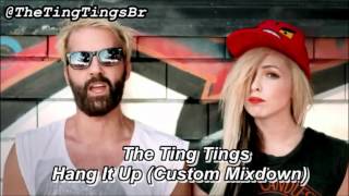 The Ting Tings - Hang It Up Custom Mixdown