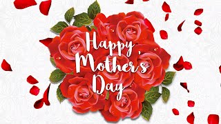 Happy Mother's Day 1 Hour Screensaver Red Rose Petal with Beautiful Piano Music