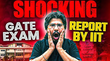 😱 SHOCKING GATE Exam Report by IIT 😱 | Statistical & Performance report of GATE-2025 by IIT-R 