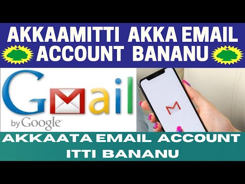 Akkata email itti banatan / akkamitti akka email itti banatan