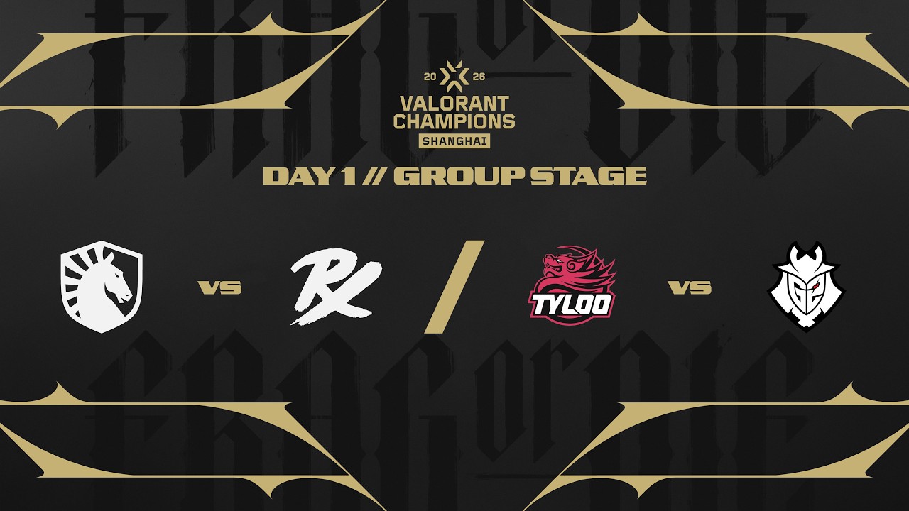 TL vs. PRX / TYL vs. G2 — VALORANT Champions Shanghai — Day 1
