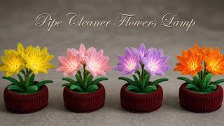 Transform Pipe Cleaners into a Glowing Flower Lamp 🌸 / DIY Aesthetic Room Decor (Full Step-by-Step)