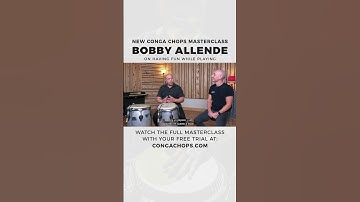 Having Fun While Playing Congas | Bobby Allende CongaChops.com Masterclass