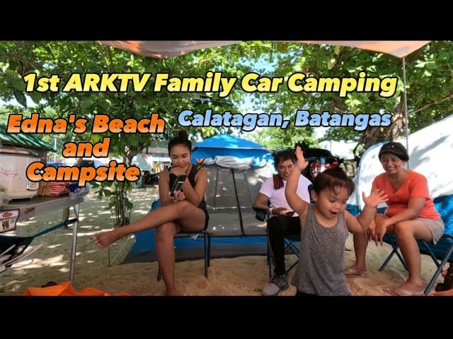 1st Car Camping|Edna's Beach and Campsite|Calatagan, Batangas, ARKTV class=