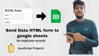 Send Data HTML form to google sheets (no duplicate records) | JavaScript Projects