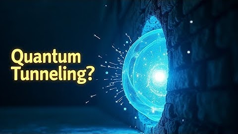 Quantum Tunneling: How Particles Walk Through Walls