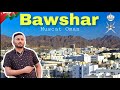 Bawshar  muscat oman  