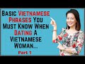 ❤️ Basic Vietnamese Phrases You Must Know When Dating A Vietnamese Woman... Part 1