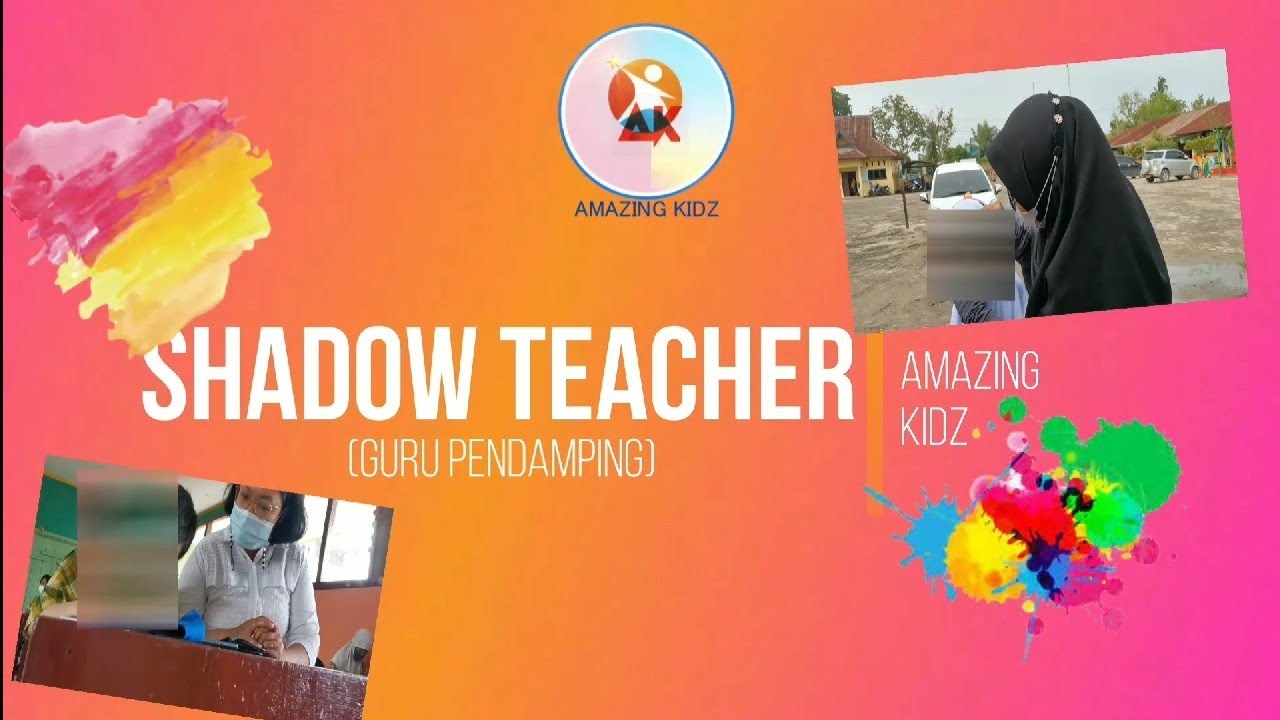 SHADOW TEACHER (Guru Pendamping) Anak Berkebutuhan Khusus | AMAZING KIDZ