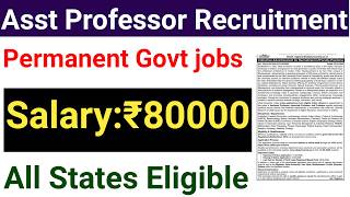 NEW GOVT PERMANENT ASST PROFESSOR VACANCY 2026