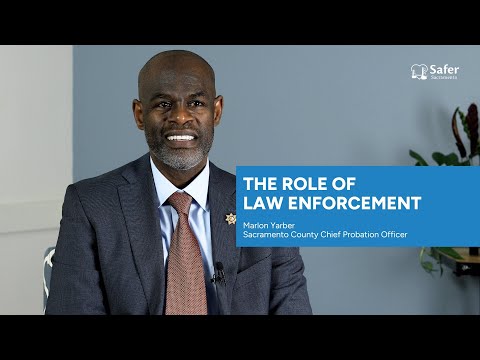 The Role of Law Enforcement | Safer Sacramento