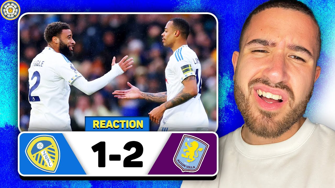 I AM EXHAUSTED! LEEDS ARE IN THE RELEGATION ZONE! - LEEDS UNITED 1-2 ASTON VILLA MATCH REACTION!