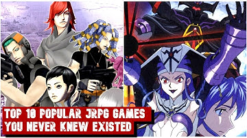 Top 10 Popular JRPG Games You Never Knew Existed