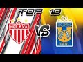 Top 10 Necaxa vs Tigres