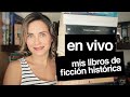EN VIVO // MIS LIBROS DE FICCIÓN HISTÓRICA // ELdV