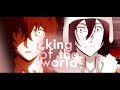 king of the world [bungou stray dogs amv]