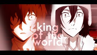 king of the world [bungou stray dogs amv]