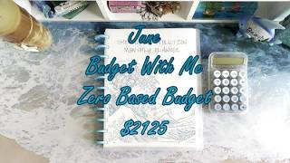 June Paycheck 2 Budget With Me Zero Based Budgeting of $2125