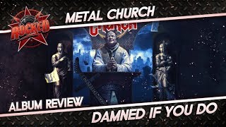 Metal Church – Damned If You Do | Album Review | Rocked