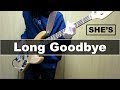 【SHE&#39;S】Long Goodbye【ベース弾いてみた】