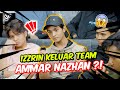 IZZRIN KELUAR TEAM AMMAR NAZHAN _! - PUNCA EMOSI CINTA !