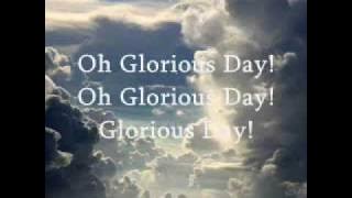 Glorious Day (Living He loved me) ~Casting Crowns
