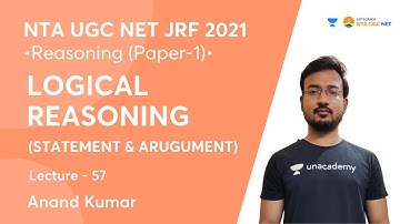 Logical Reasoning (Statement & Argument) | Lec - 55 | Reasoning | UGC NET-JRF 2021 | Anand Kumar