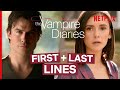 The First & Last Lines Spoken In The Vampire Diaries | Netflix