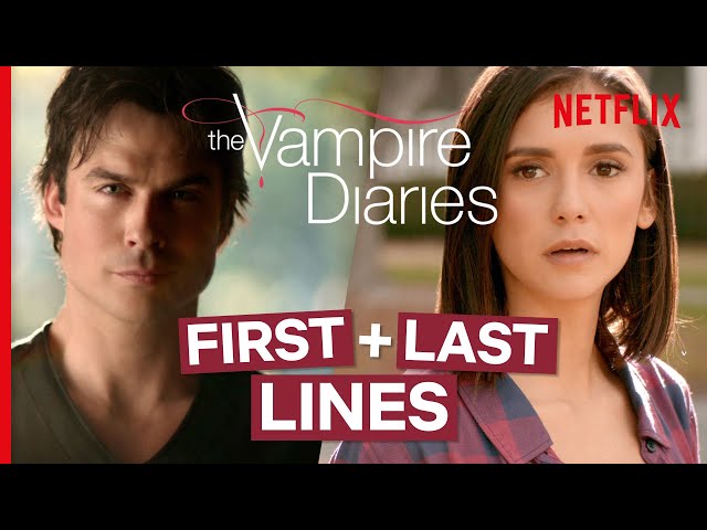The Vampire Diaries - The First & Last Lines Spoken by Every Major Character | Netflix class=