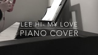 Miniatura de vídeo de "Lee HI- My Love (내 사랑) Piano Cover"