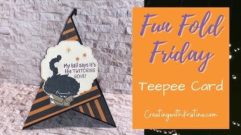 Easy standard measurements Teepee card tutorial
