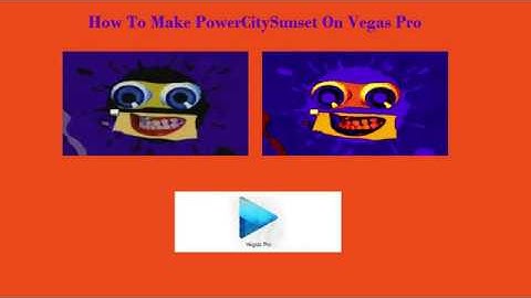 How To Make PowerCitySunset On Vegas Pro
