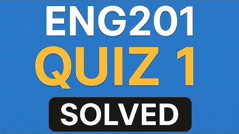 ENG201 Quiz 1 Solve 100 percent correct answer.......For Midterm Preparation 😍 #trending #viralvideo