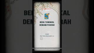 [SHORT] Beda Tawakal Dengan Pasrah - Ust Badru Salam, Lc